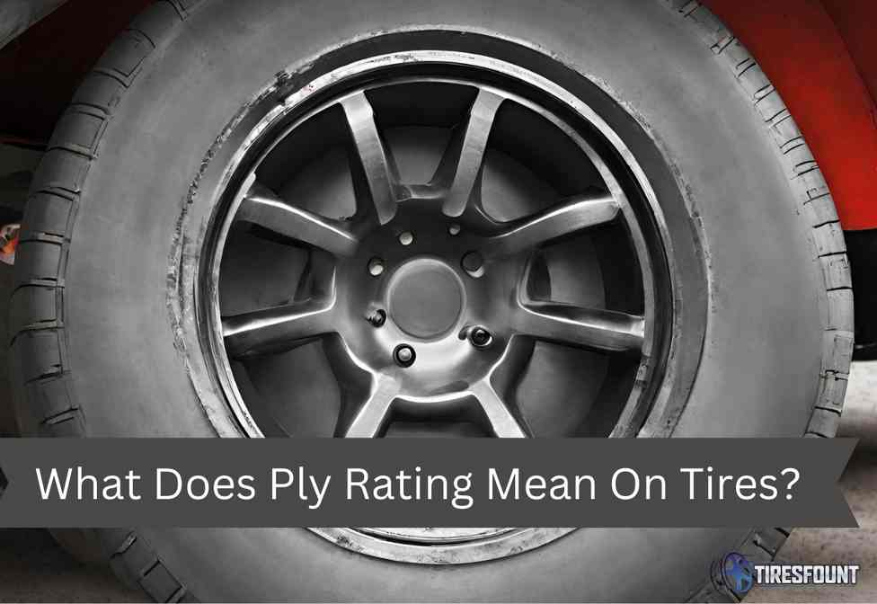 What Does Ply Rating Mean On Tires?