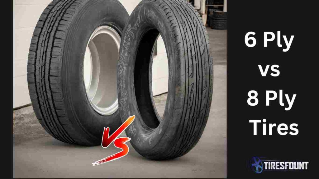 6 Ply vs 8 Ply Tires