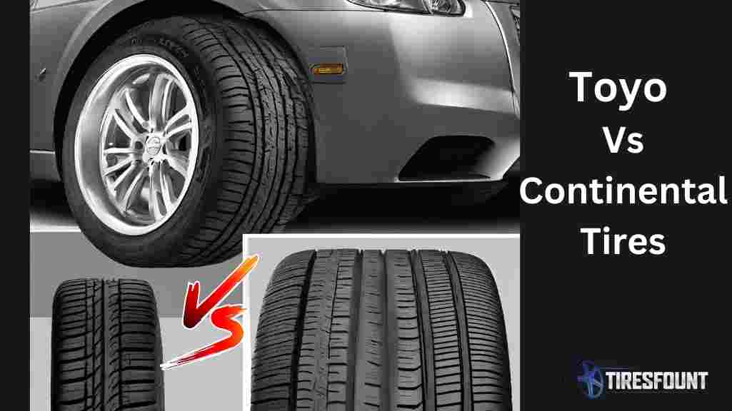 Toyo Vs Continental Tires