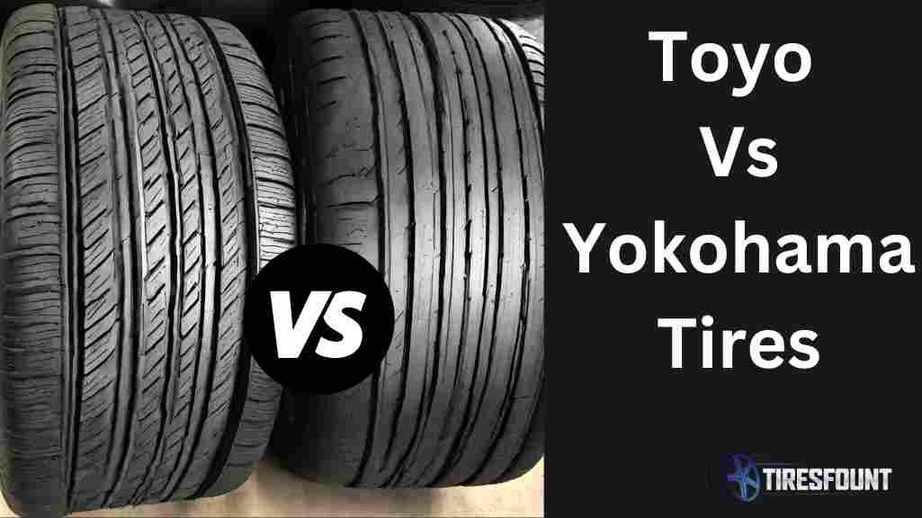 Toyo Vs Yokohama Tires