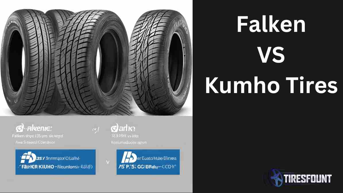 Falken VS Kumho Tires