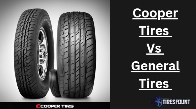 Cooper Tires Vs General Tires